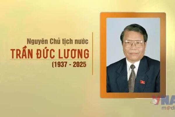 THÔNG BÁO LỄ VIẾNG, LỄ TRUY ĐIỆU VÀ LỄ AN TÁNG ĐỒNG CHÍ TRẦN ĐỨC LƯƠNG, NGUYÊN ỦY VIÊN BỘ CHÍNH TRỊ, NGUYÊN CHỦ TỊCH NƯỚC CỘNG HOÀ XÃ HỘI CHỦ NGHĨA VIỆT NAM